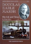 Book cover of Douglas Earle Marsh - His Life and Times by MARX, Klaus